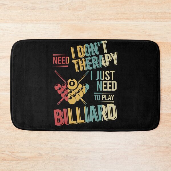 Item preview, I dont need therapy i just need to play Billiard vintage designed and sold by NgocLanDesign.