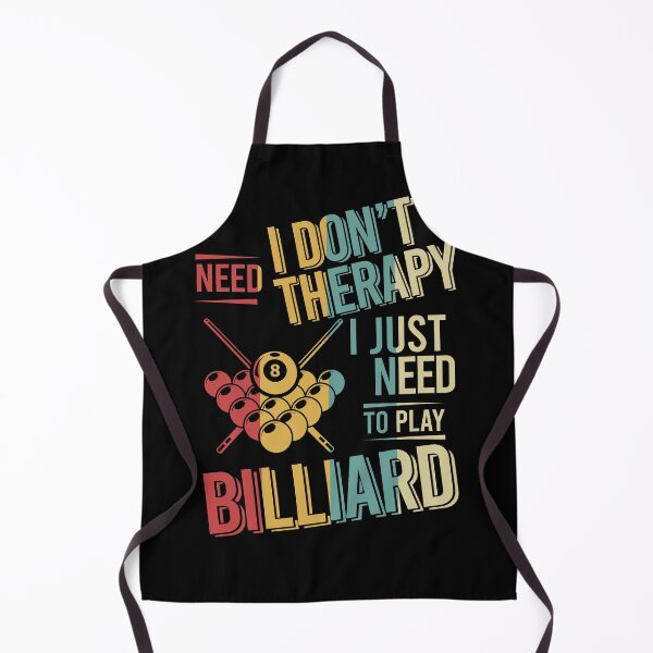 Item preview, I dont need therapy i just need to play Billiard vintage designed and sold by NgocLanDesign.