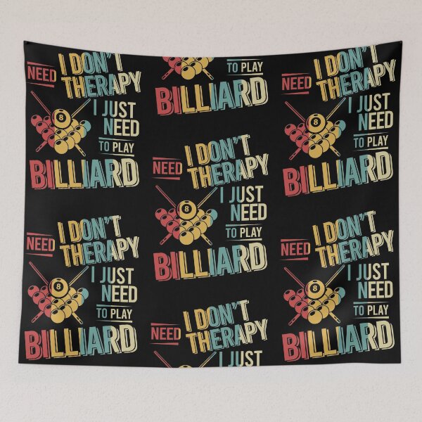 Item preview, I dont need therapy i just need to play Billiard vintage designed and sold by NgocLanDesign.