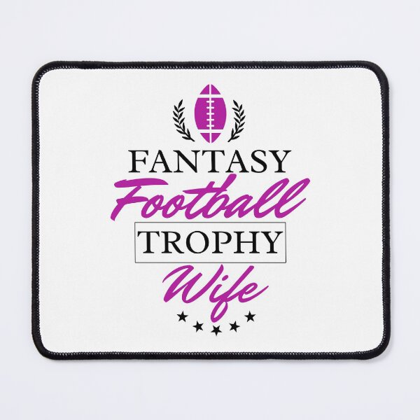 Item preview, Fantasy Football Trophy Wife designed and sold by ArTips.