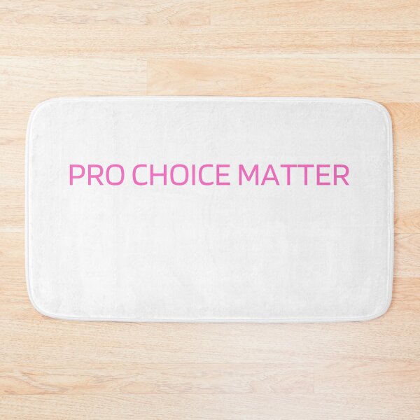 Item preview, Pro Choice Matters designed and sold by Tiredmenphilo.