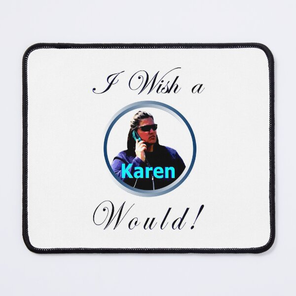 Item preview, I Wish a Karen Would!  designed and sold by NorthernSoulz.