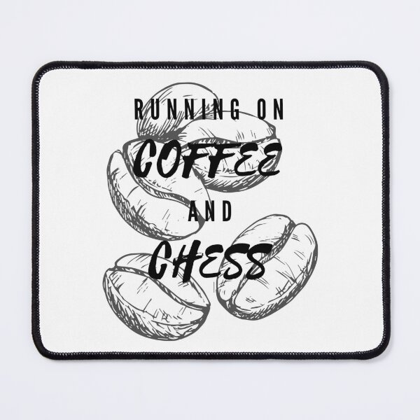 Item preview, Running On Coffee And Chess Funny Saying Beans Background designed and sold by LuckyKermit.