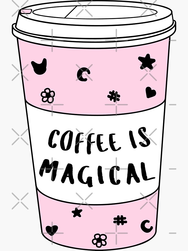 coffee is magical trendyhipstertumblr meme sticker