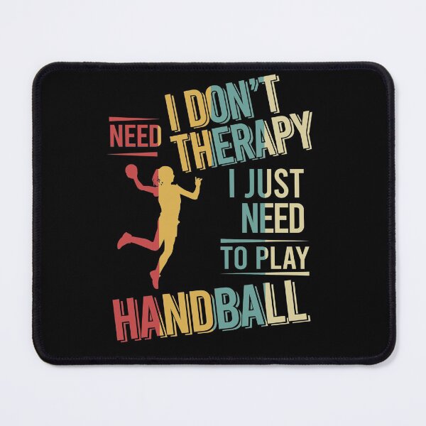 Item preview, I dont need therapy i just need to play Handball vintage designed and sold by NgocLanDesign.
