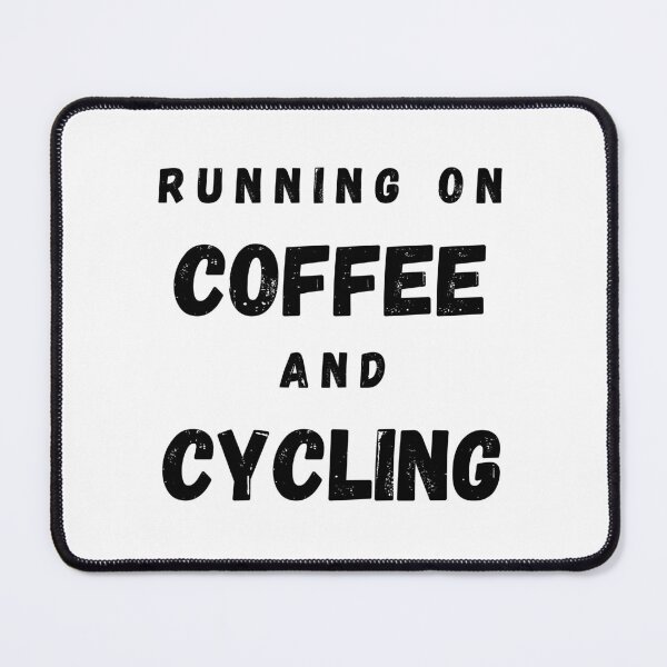 Item preview, Running On Coffee And Cycling Funny Saying designed and sold by LuckyKermit.