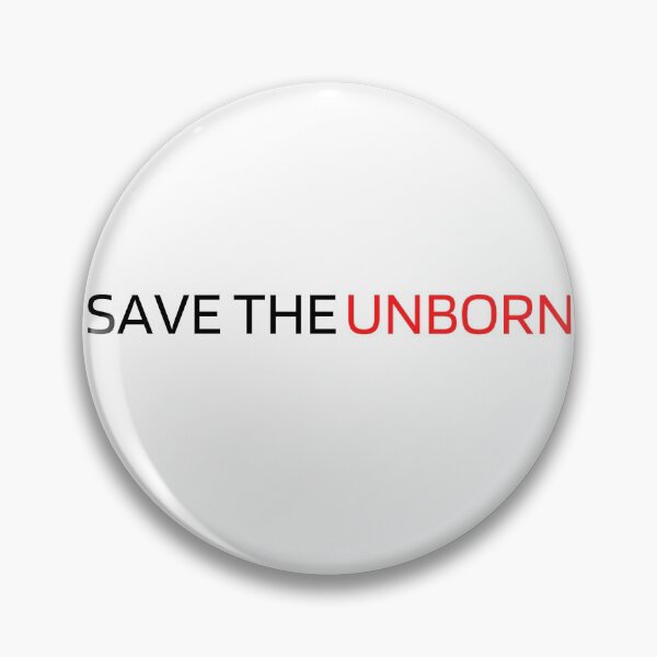 Item preview, Save the Unborn designed and sold by Tiredmenphilo.