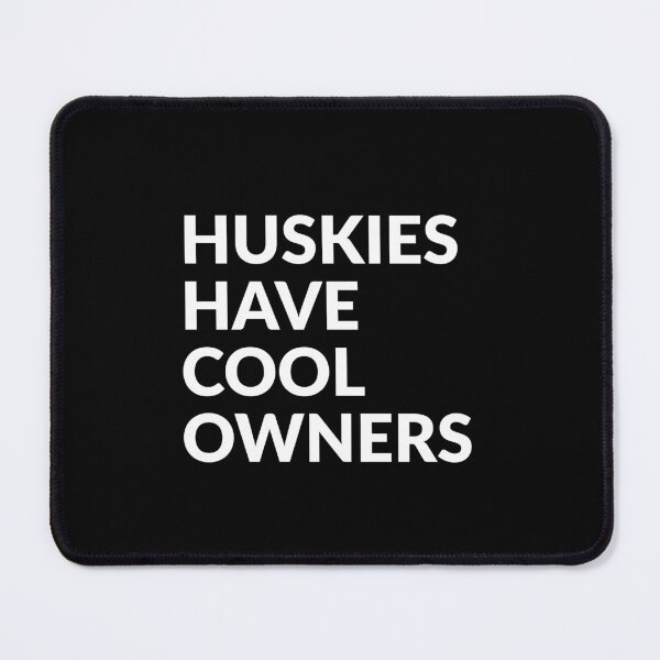 Item preview, Huskies Have Cool Owners Funny Siberian Husky Gift designed and sold by Guarddogdrive.