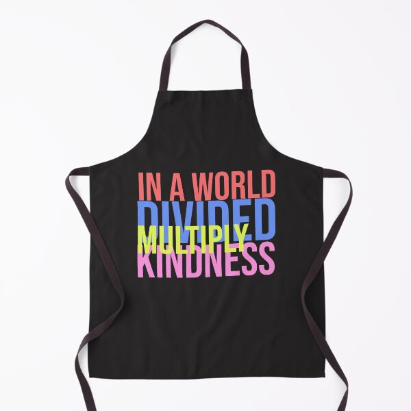 Item preview, In A World Divided Multiply Kindness designed and sold by justbeaweesome.