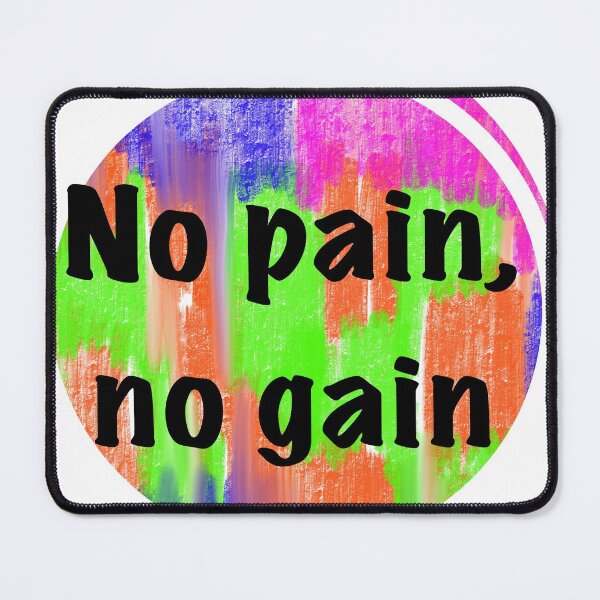 Item preview, Motivational phrase no pain no gain designed and sold by ernesleon321.