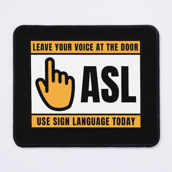 Item preview, Leave Your Voice At The Door ASL Use Sign Language Today Design designed and sold by Artpace.