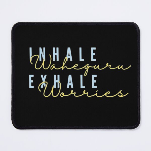 Item preview, Inhale waheguru Exhale worries designed and sold by AMBERGIGGS.