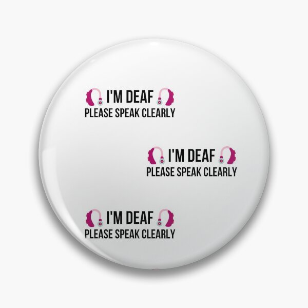 Item preview, I'm deaf please speak clearly designed and sold by sugarrosekitch.