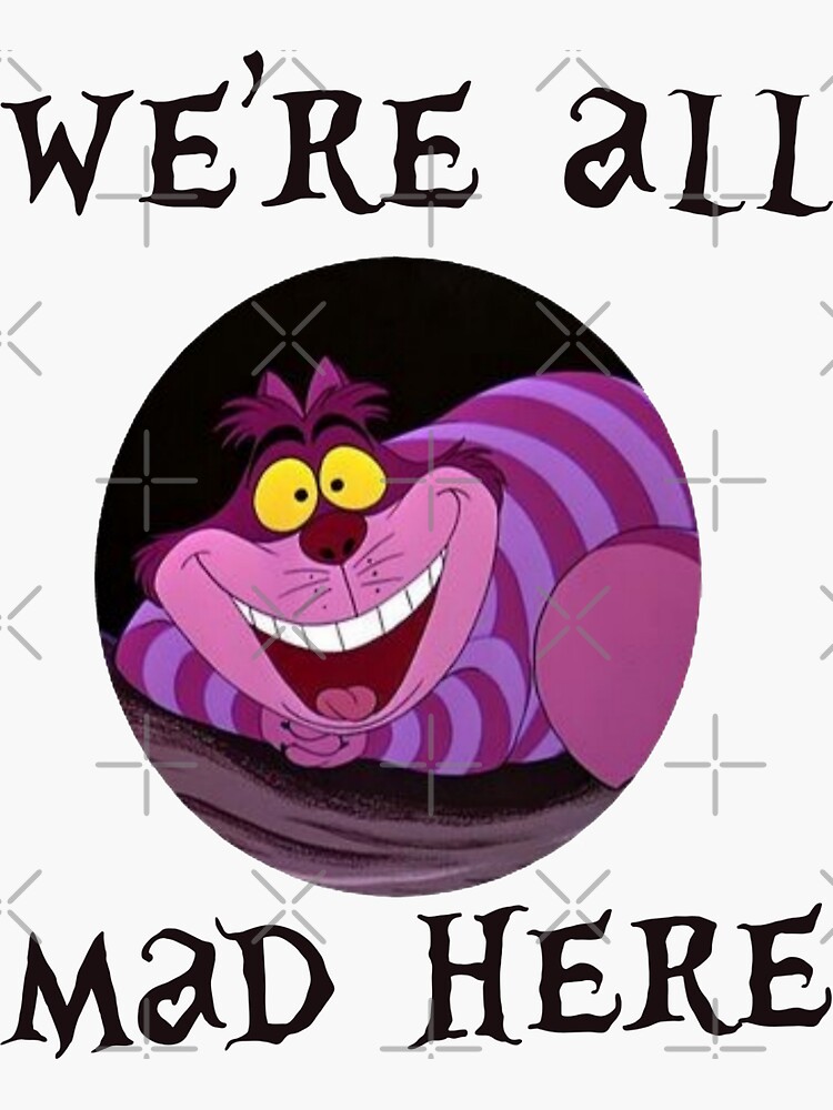 "Alice In Wonderland Quote" Sticker by enchantfashion Redbubble