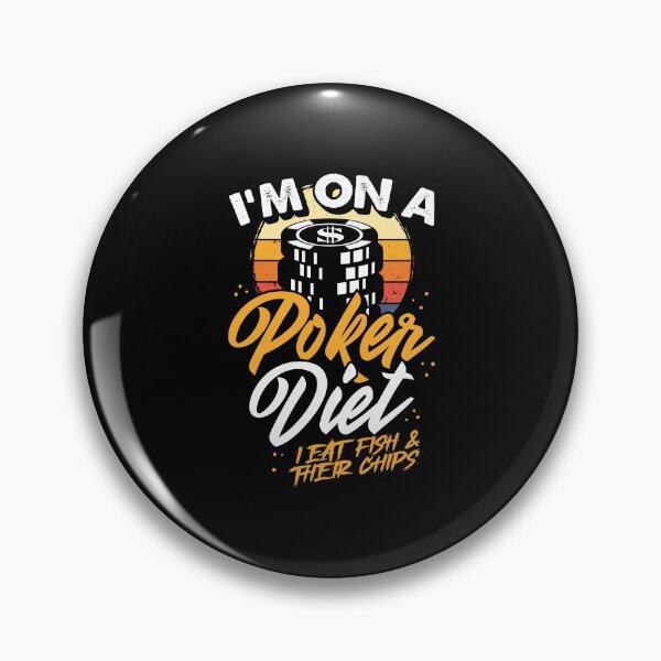 Item preview, I’m on a Poker Diet - I Eat Fish and Their Chips designed and sold by ComfyRebel.