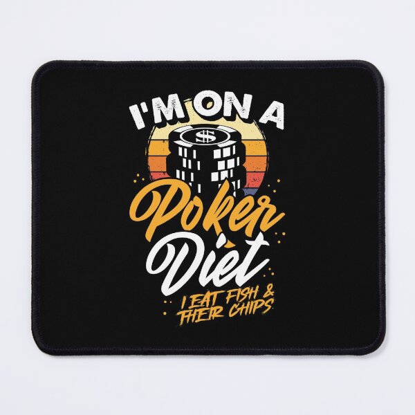 Item preview, I’m on a Poker Diet - I Eat Fish and Their Chips designed and sold by ComfyRebel.