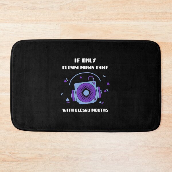Item preview, If Only Closed Minds Came With Closed Mouths designed and sold by Socool101.