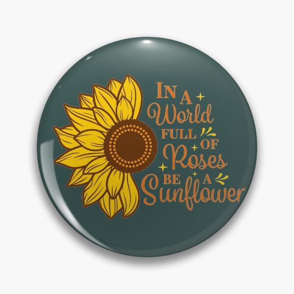 Item preview, In a world full of roses be sunflower light theme designed and sold by Freewind-Studio.