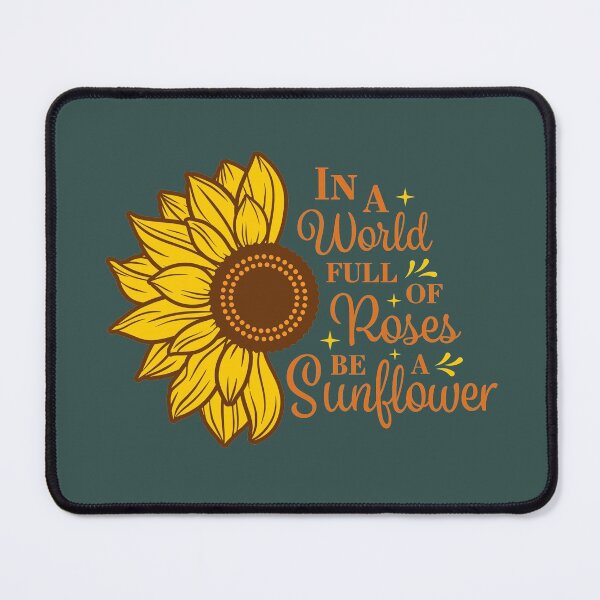 Item preview, In a world full of roses be sunflower light theme designed and sold by Freewind-Studio.