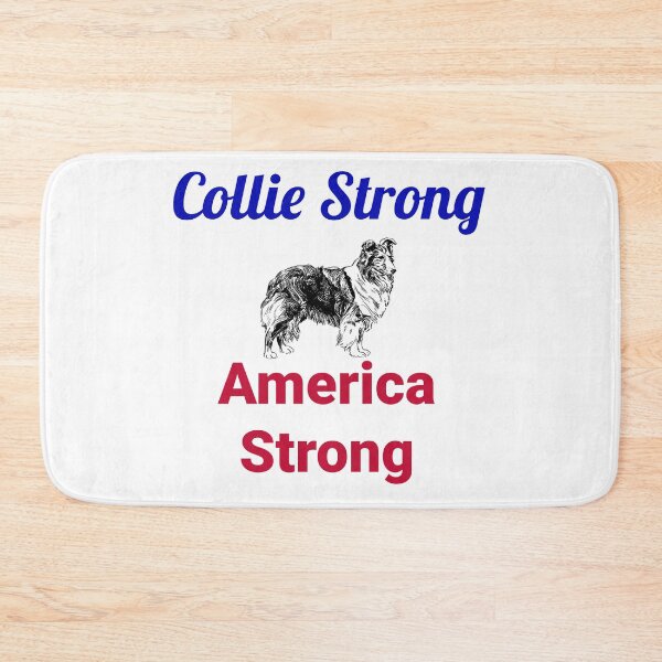 Item preview, Collie Strong, America Strong designed and sold by Forever-Collie.