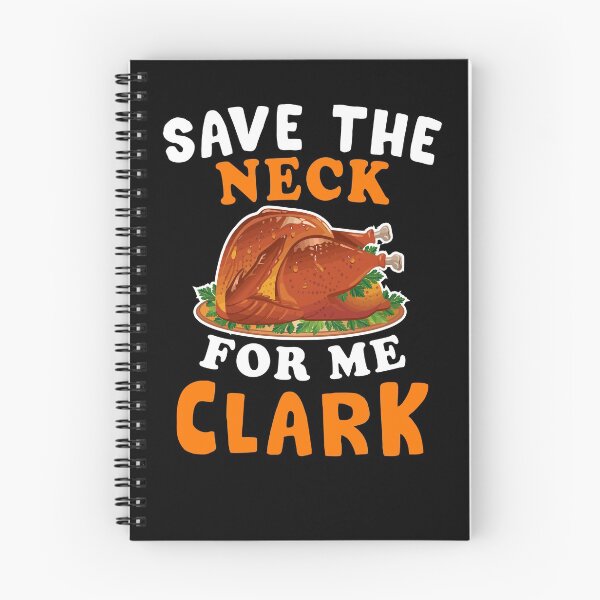 Item preview, Save The Neck For Me Clark Turkey Gobble Thanksgiving designed and sold by tjred01.