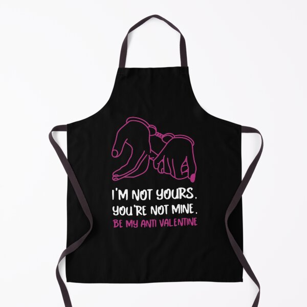 Item preview, I'm Not Yours You're Not Mine Be My Anti Valentine Design designed and sold by Artpace.