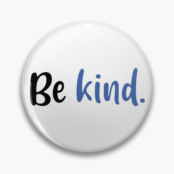 Item preview, Be Kind (Blue and Black) designed and sold by FilipeFerreira.