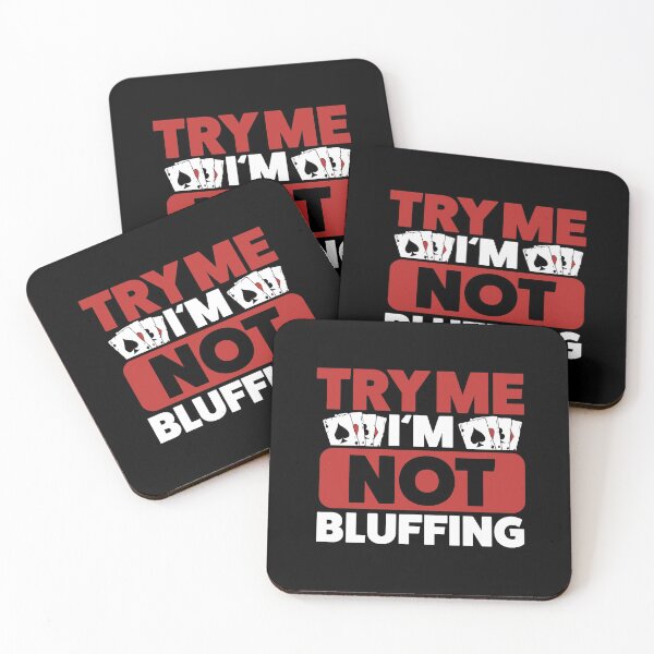 Item preview, Try Me I’m Not Bluffing  designed and sold by ComfyRebel.