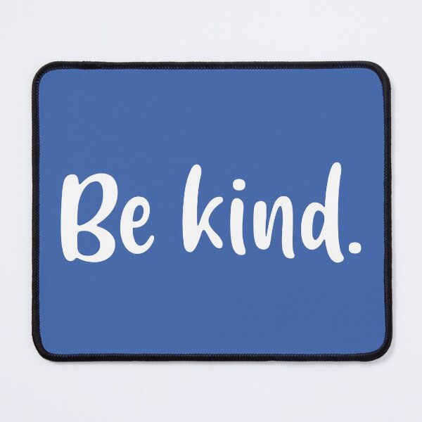 Item preview, Be Kind (Blue BG) designed and sold by FilipeFerreira.