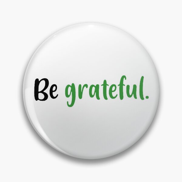 Item preview, Be Grateful (Green and Black) designed and sold by FilipeFerreira.