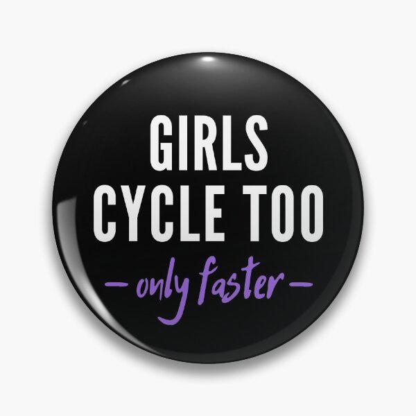 Item preview, Girls cycle too. Only faster! designed and sold by TheGreenGoat.