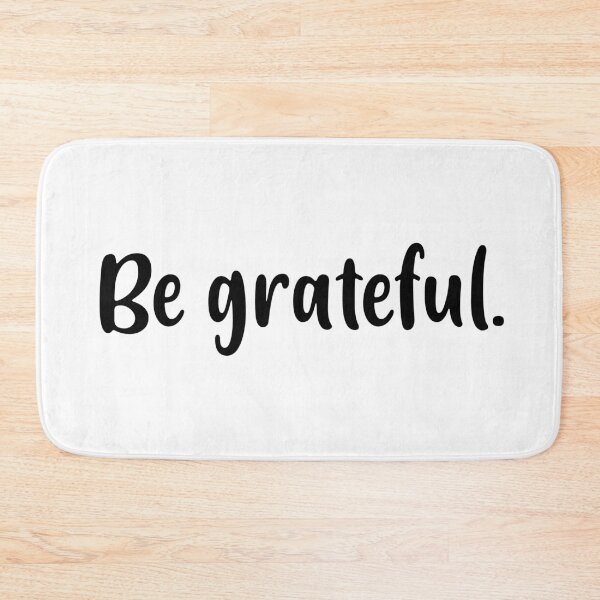Item preview, Be Grateful (Black) designed and sold by FilipeFerreira.