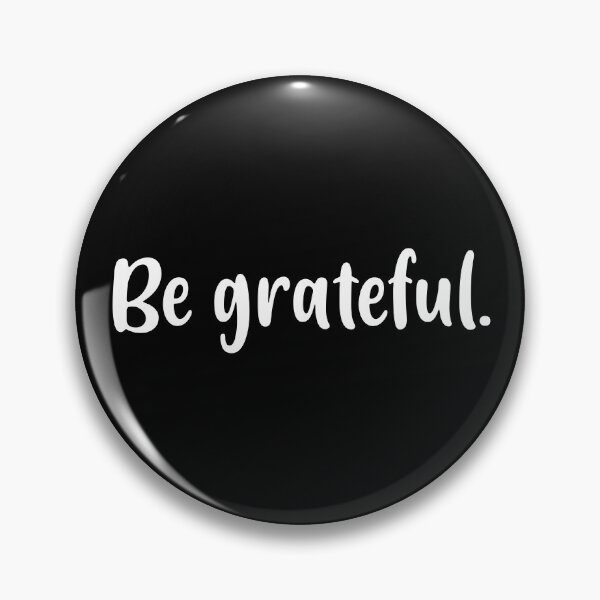 Item preview, Be Grateful (White) designed and sold by FilipeFerreira.