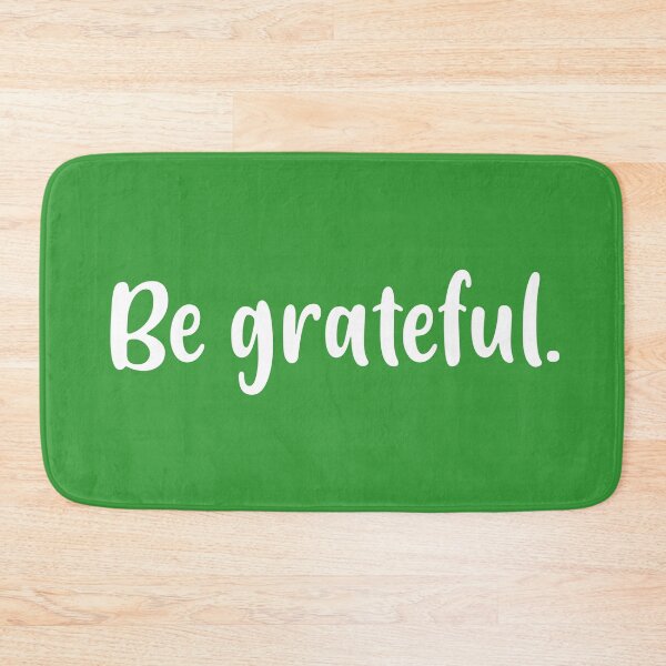Item preview, Be Grateful (Green BG) designed and sold by FilipeFerreira.