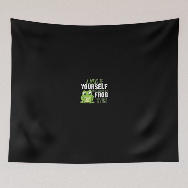 Item preview, Frog Always Be Yourself Unless You Can Be A Frog designed and sold by RianJamessya.