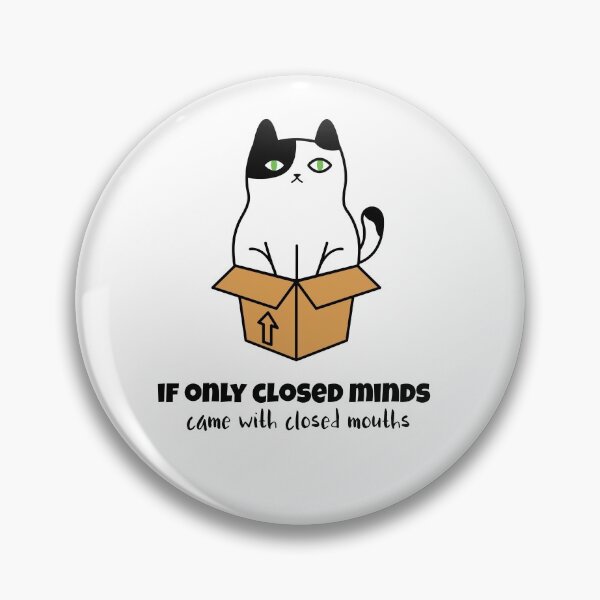 Item preview, If only closed minds came with closed mouths  designed and sold by Socool101.