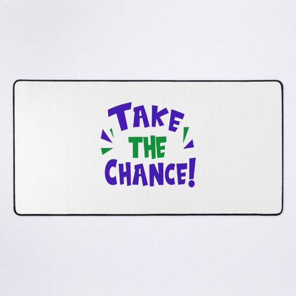 Item preview, Motivational Quote T-ShirtTake the chance design designed and sold by shopphamokde.