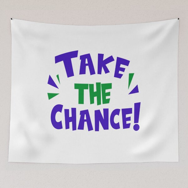 Artikelvorschau, Motivierendes Zitat T-ShirtTake the chance design entworfen und verkauft von shopphamokde.