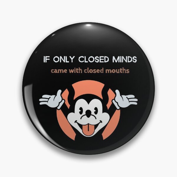 Item preview, If only closed minds came with closed mouths  designed and sold by Socool101.