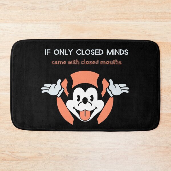 Item preview, If only closed minds came with closed mouths  designed and sold by Socool101.