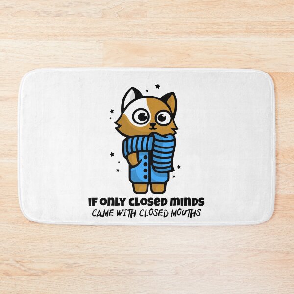 Item preview, If only closed minds came with closed mouths  designed and sold by Socool101.