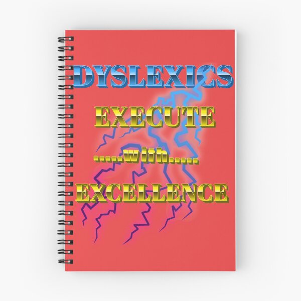 Item preview, Dyslexics Execute with Excellence designed and sold by domdjs4239.