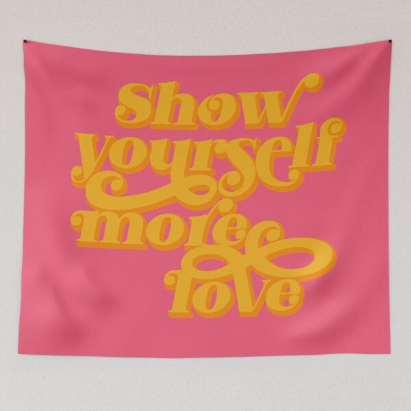 Item preview, Show Yourself More Love designed and sold by cadinera.