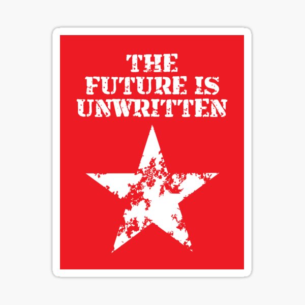 The Future is Unwritten Sticker