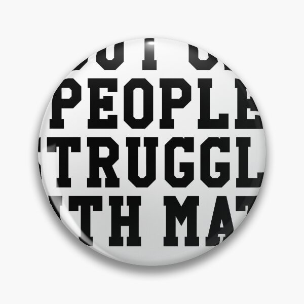 Item preview, 5 of 4 People Struggle with Math designed and sold by Profashionall.