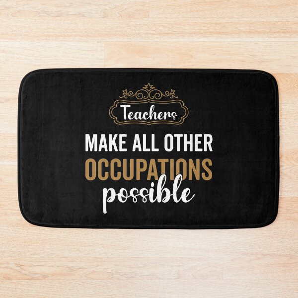 Item preview, Teachers Make All Other Occupations Possible designed and sold by VintagePathway.