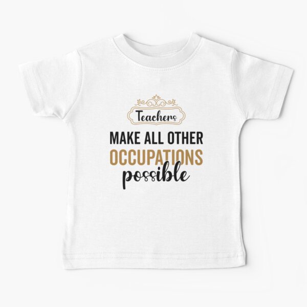 Item preview, Teachers Make All Other Occupations Possible designed and sold by VintagePathway.