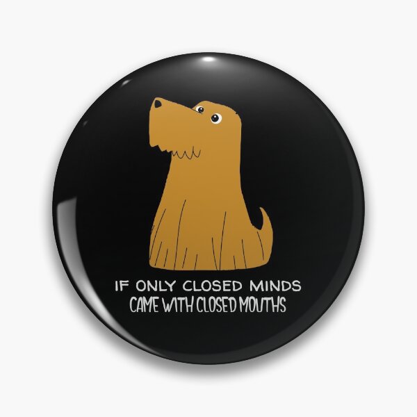 Item preview, If only closed minds came with closed mouths  designed and sold by Socool101.