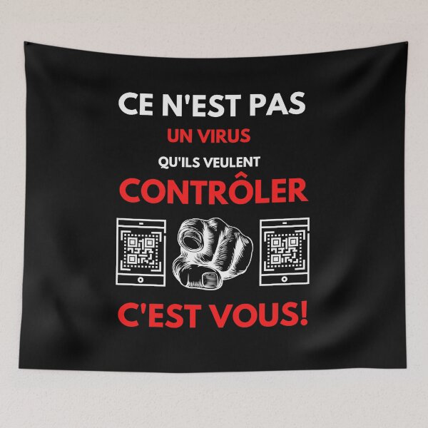 Aperçu de l'œuvre Ce n'est pas un virus qu'ils veulent contrôler, c'est vous! créée et vendue par Rrrainbow.