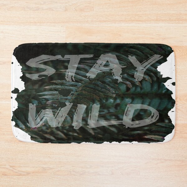 Item preview, Stay wild green fern quote distressed design designed and sold by JLPhotographer.